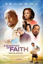 Watch A Question of Faith Putlocker