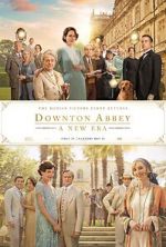 Watch Downton Abbey: A New Era Online Putlocker