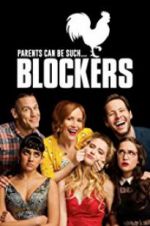Watch Blockers Putlocker