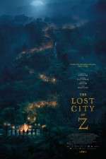 Watch The Lost City of Z Online Putlocker