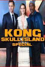 Watch Kong: Skull Island Special Putlocker