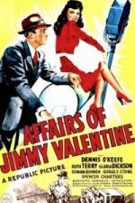 Watch The Affairs of Jimmy Valentine Online Putlocker