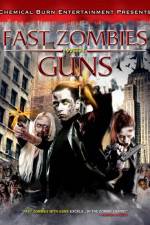 Watch Fast Zombies with Guns Online Putlocker