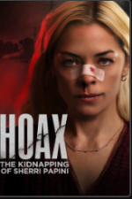 Watch Hoax: The Kidnapping of Sherri Papini Putlocker