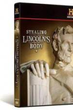 Watch Stealing Lincoln's Body Online Putlocker