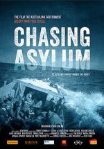 Watch Chasing Asylum Online Putlocker