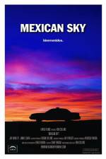 Watch Mexican Sky Online Putlocker