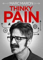 Watch Marc Maron: Thinky Pain (TV Special 2013) Putlocker