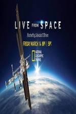 Watch National Geographic Live From space Putlocker