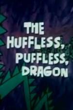 Watch The Huffless Puffless Dragon Putlocker