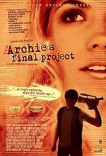Watch Archie\'s Final Project Putlocker