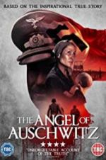 Watch The Angel of Auschwitz Putlocker