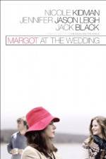 Watch Margot at the Wedding Online Putlocker