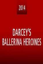 Watch Darcey's Ballerina Heroines Online Putlocker
