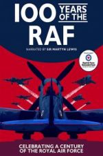 Watch 100 Years of the RAF Putlocker