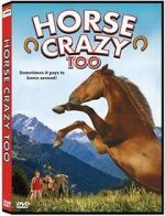 Watch Horse Crazy 2: The Legend of Grizzly Mountain Putlocker