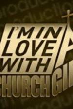 Watch I'm in Love with a Church Girl Online Putlocker