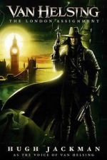 Watch Van Helsing: The London Assignment Online Putlocker