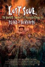 Watch Lost Soul: The Doomed Journey of Richard Stanley's Island of Dr. Moreau Putlocker