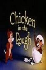 Watch Chicken in the Rough Putlocker
