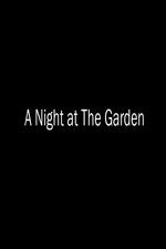 Watch A Night at the Garden Putlocker