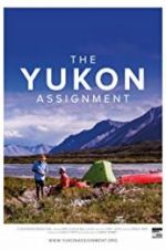 Watch The Yukon Assignment Putlocker