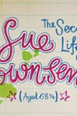 Watch The Secret Life of Sue Townsend (Aged 68 3/4) Putlocker