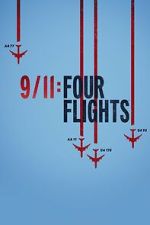 Watch 9/11: Four Flights Online Putlocker