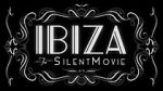 Watch Ibiza: The Silent Movie Online Putlocker