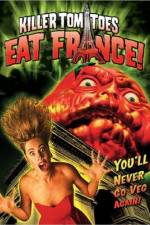 Watch Killer Tomatoes Eat France Putlocker