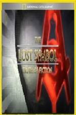 Watch National Geographic Lost Symbol Truth or Fiction Online Putlocker