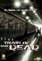 Watch Train of the Dead Online Putlocker