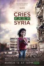 Watch Cries from Syria Putlocker