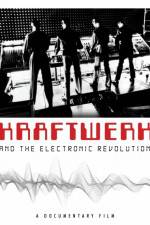 Watch Kraftwerk and the Electronic Revolution Online Putlocker
