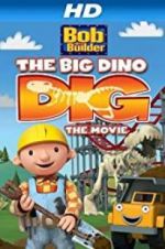 Watch Bob the Builder: Big Dino Dig Putlocker