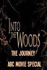 Watch Into The Woods The Journey ABC Movie Special Online Putlocker