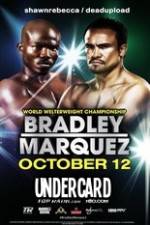 Watch Timothy Bradley vs Juan Manuel Marquez Undercard Putlocker