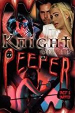 Watch Knight of the Peeper Putlocker