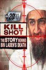 Watch 2020 US 2011.05.06 Kill Shot Bin Ladens Death Online Putlocker