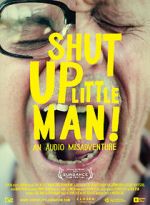 Watch Shut Up Little Man! An Audio Misadventure Online Putlocker