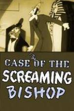 Watch The Case of the Screaming Bishop Online Putlocker