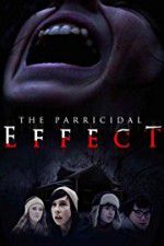 Watch The Parricidal Effect Putlocker