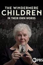 Watch The Windermere Children: In Their Own Words Online Putlocker