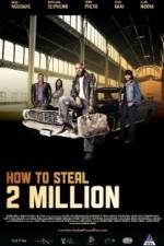 Watch How to Steal 2 Million Putlocker