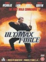 Watch Ultimax Force Online Putlocker
