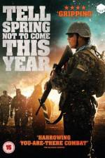 Watch Tell Spring Not to Come This Year Putlocker