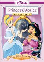 Watch Disney Princess Stories Volume Three: Beauty Shines from Within Online Putlocker