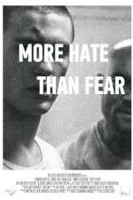 Watch More Hate Than Fear Putlocker