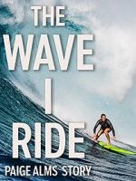 Watch The Wave I Ride Online Putlocker