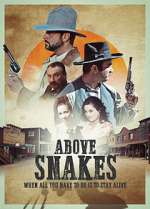 Watch Above Snakes Online Putlocker